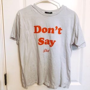 “Don’t Say Diet” T Shirt